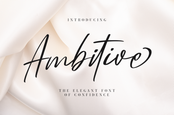 Ambitive: A Script Font for Elegant Campaigns